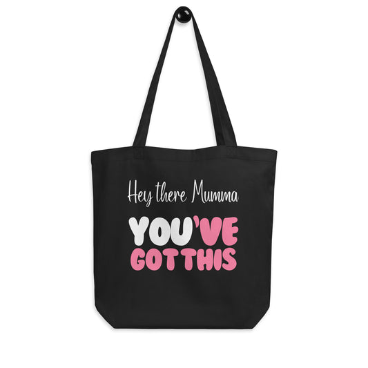 You've got this Eco Tote Bag