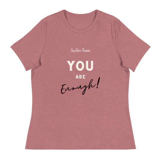 You are enough! T-shirt